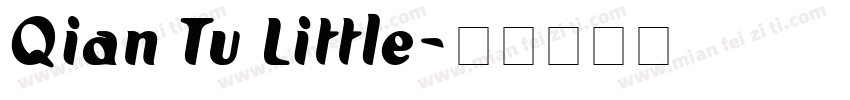 Qian Tu Little字体转换